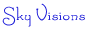 Web Site designed and web hosting provided by Sky Visions a Toronto, Ontario Internet Company